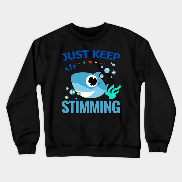 Just keep stimming Crewneck Sweatshirt by Modawear